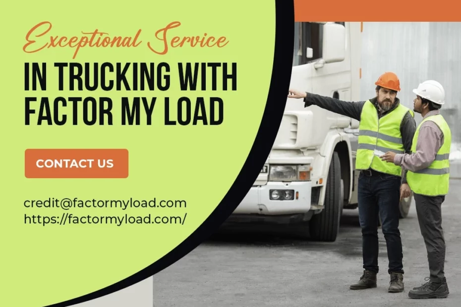 Delivering Exceptional Trucking Services:Factor My Load.