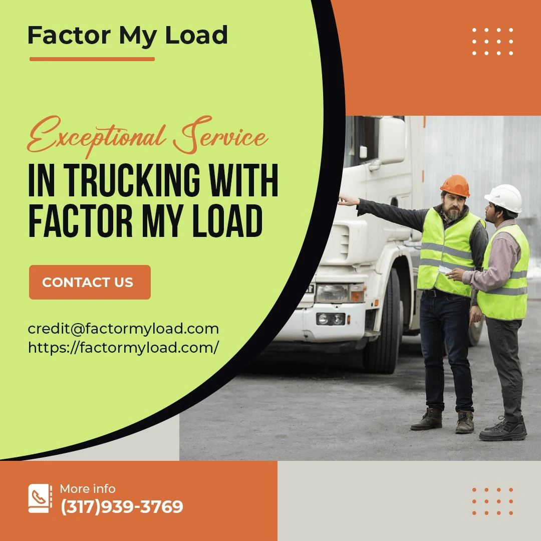 Delivering Exceptional Trucking Services:Factor My Load.