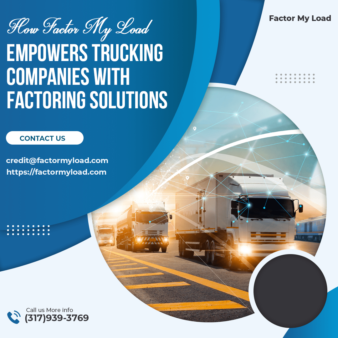 Revolutionizing Trucking Finance: Factor My Load's Factoring Solutions