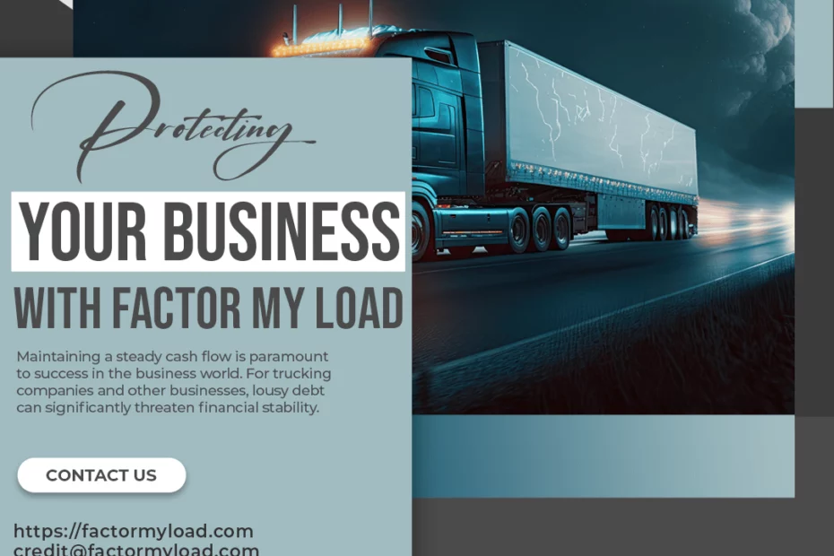 Avoid Bad Debt with Factor My Load