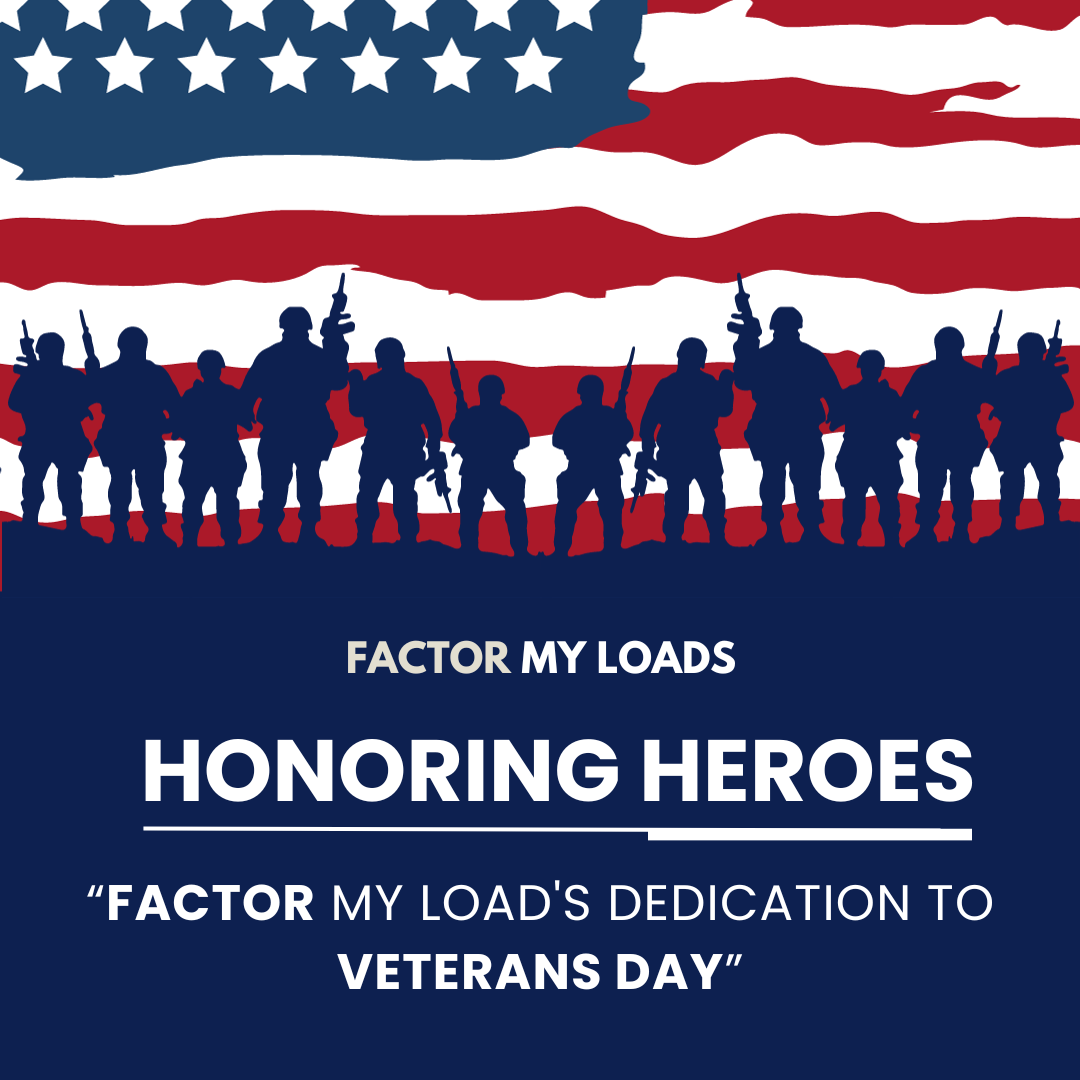 Honoring Heroes: Factor My Load's Dedication to Veterans Day
