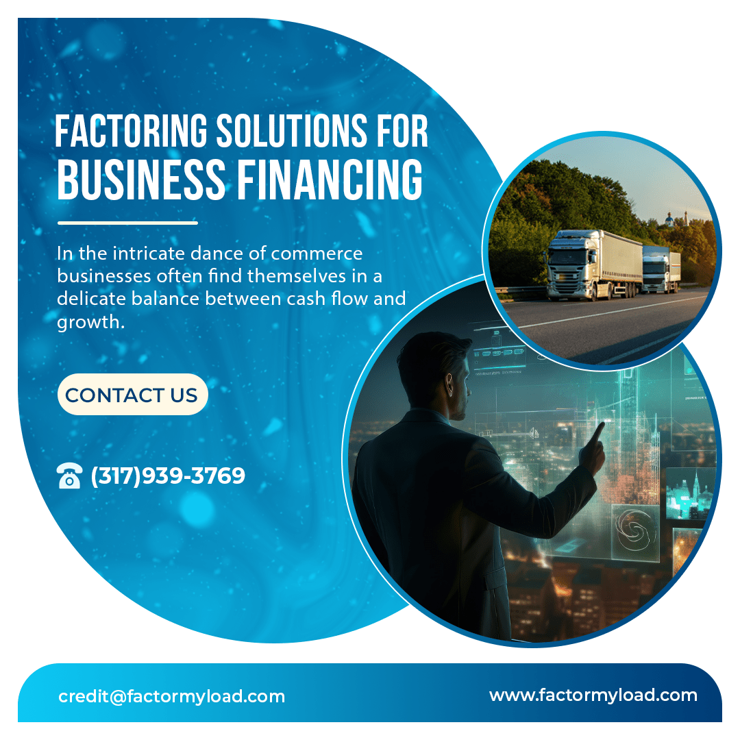 Empowering Growth Through Strategic Financing - Factor My Load