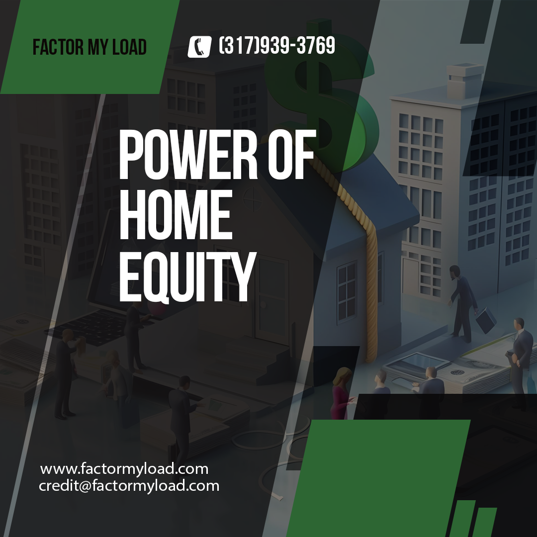 Home Equity Financing: Factor My Load Empowers Your Future